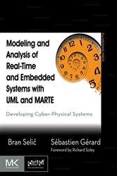 Book cover of Modeling and Analysis of Real-Time and Embedded Systems with UML and MARTE by Bran Selic