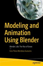 Book cover of Modeling and Animation Using Blender by Ezra Thess Mendoza Guevarra