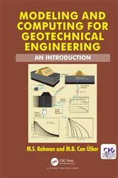 Book cover of Modeling and Computing for Geotechnical Engineering by M.S. Rahman