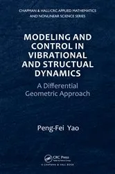 Book cover of Modeling and Control in Vibrational and Structural Dynamics by Peng-Fei Yao