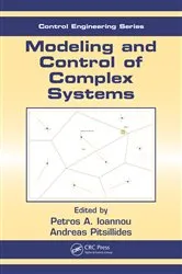 Book cover of Modeling and Control of Complex Systems by Petros A. Ioannou
