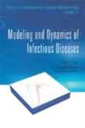 Book cover of Modeling And Dynamics Of Infectious Diseases by Zhien Ma