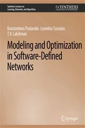 Book cover of Modeling and Optimization in Software-Defined Networks by Konstantinos Poularakis