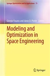 Book cover of Modeling and Optimization in Space Engineering by Giorgio Fasano