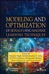 Book cover of Modeling and Optimization of Signals Using Machine Learning Techniques by Chandra Singh