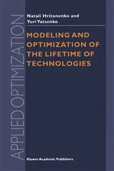 Book cover of Modeling and Optimization of the Lifetime of Technologies by N.V. Hritonenko