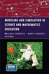 Book cover of Modeling and Simulation in Science and Mathematics Education by Wallace Feurzeig