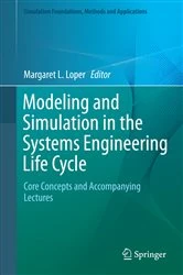 Book cover of Modeling and Simulation in the Systems Engineering Life Cycle by Margaret L. Loper
