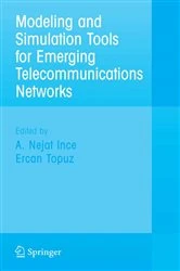 Book cover of Modeling and Simulation Tools for Emerging Telecommunication Networks by Nejat Ince