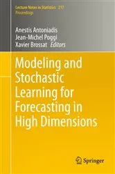Book cover of Modeling and Stochastic Learning for Forecasting in High Dimensions by Anestis Antoniadis