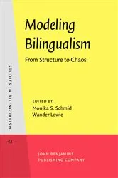 Book cover of Modeling Bilingualism by Monika S. Schmid