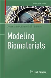 Book cover of Modeling Biomaterials by Josef Málek