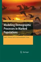 Book cover of Modeling Demographic Processes in Marked Populations by David L. Thomson