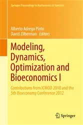 Book cover of Modeling, Dynamics, Optimization and Bioeconomics I by Alberto Adrego Pinto