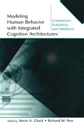 Book cover of Modeling Human Behavior With Integrated Cognitive Architectures by Kevin A. Gluck