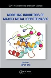 Book cover of Modeling Inhibitors of Matrix Metalloproteinases by Tarun Jha