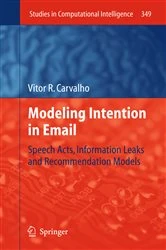 Book cover of Modeling Intention in Email by Vitor R. Carvalho