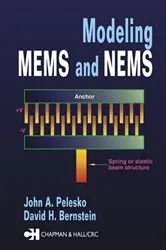 Book cover of Modeling MEMS and NEMS by John A. Pelesko
