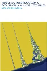 Book cover of Modeling morphodynamic evolution in alluvial estuaries by Unknown