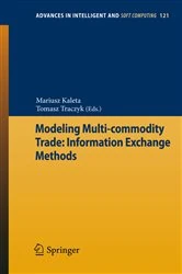 Book cover of Modeling Multi-commodity Trade: Information Exchange Methods by Mariusz Kaleta