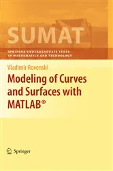 Book cover of Modeling of Curves and Surfaces with MATLAB® by Vladimir Rovenski