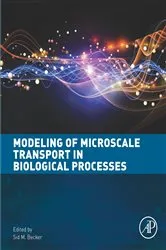 Book cover of Modeling of Microscale Transport in Biological Processes by Unknown
