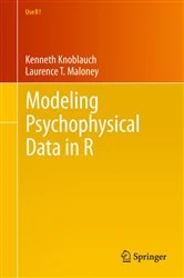 Book cover of Modeling Psychophysical Data in R by Kenneth Knoblauch