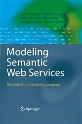 Book cover of Modeling Semantic Web Services by Jos de Bruijn