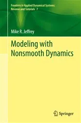 Book cover of Modeling with Nonsmooth Dynamics by Mike R. Jeffrey
