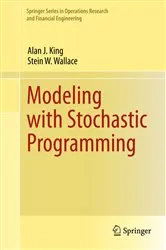 Book cover of Modeling with Stochastic Programming by Alan J. King