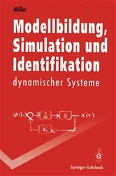 Book cover of Modellbildung, Simulation und Identifikation dynamischer Systeme by Dietmar P.F. MÃ¶ller