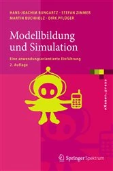 Book cover of Modellbildung und Simulation (2nd ed.) by Hans-Joachim Bungartz