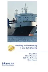 Book cover of Modelling and Forecasting in Dry Bulk Shipping by Shun Chen
