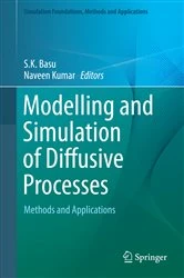 Book cover of Modelling and Simulation of Diffusive Processes by S.K. Basu