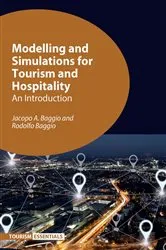 Book cover of Modelling and Simulations for Tourism and Hospitality by Jacopo A. Baggio