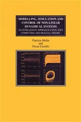 Book cover of Modelling, Simulation and Control of Non-linear Dynamical Systems by Unknown
