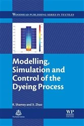 Book cover of Modelling, Simulation and Control of the Dyeing Process by R. Shamey