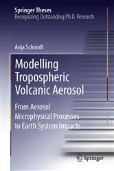 Book cover of Modelling Tropospheric Volcanic Aerosol by Anja Schmidt