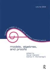 Book cover of Models, Algebras, and Proofs by Xavier Caicedo