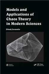 Book cover of Models and Applications of Chaos Theory in Modern Sciences by Elhadj Zeraoulia