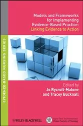 Book cover of Models and Frameworks for Implementing Evidence-Based Practice by Jo Rycroft-Malone