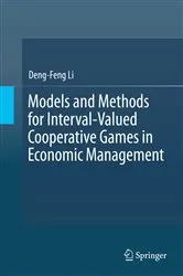 Book cover of Models and Methods for Interval-Valued Cooperative Games in Economic Management by Deng-Feng Li