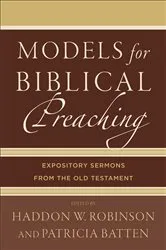 Book cover of Models for Biblical Preaching by Haddon W. Robinson