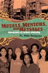 Book cover of Models, Mentors, and Messages by René Rochester