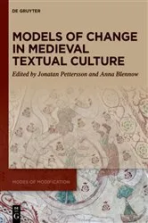 Book cover of Models of Change in Medieval Textual Culture by Jonatan Pettersson