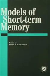 Book cover of Models Of Short-Term Memory by Susan E. Gathercole