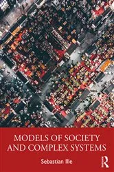 Book cover of Models of Society and Complex Systems by Sebastian Ille