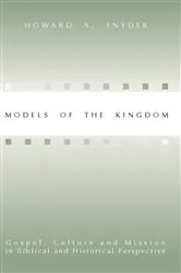 Book cover of Models of the Kingdom by Howard A. Snyder