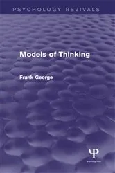 Book cover of Models of Thinking by Frank George