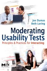 Book cover of Moderating Usability Tests by Joseph S. Dumas